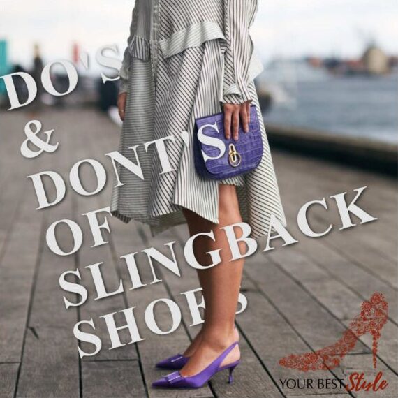 Do’s and Don’ts of Slingback Shoes